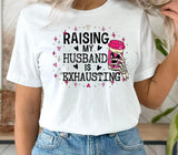 Raising my husband is exhausting colored PVD66