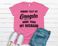 Nobody test my GANGSTA more than my husband PVD5