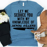 Let me seduce you with my knowledge of Serial Killers PVD22