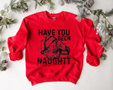 Have you been naughty Sweatshirt PVD55