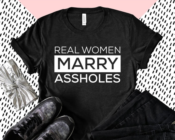 Real Women Marry Assholes PVD37