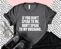 If you don’t speak to me, don’t speak to my husband PVD37