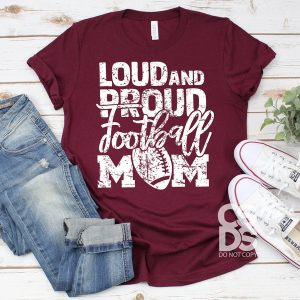 Loud and Proud Football Mom PVD53