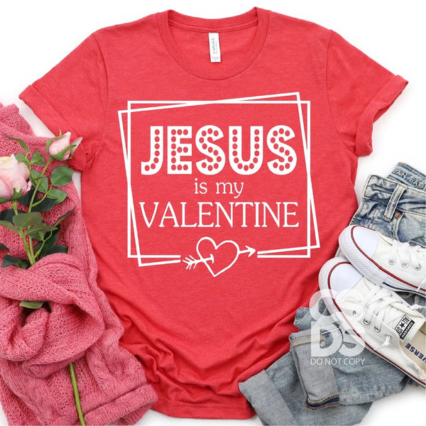 Jesus is my Valentine OS22