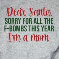 Dear Santa, sorry for all the F-bombs this year OS25