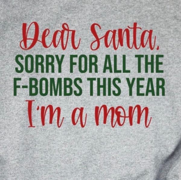 Dear Santa, sorry for all the F-bombs this year OS25