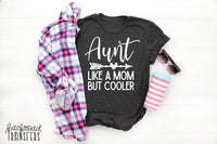 Aunt Like a Mom but cooler PVD43