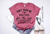 Don’t rush me I’m waiting for the last minute PVD43