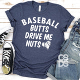 Baseball Butts Drive Me Nuts PVD38