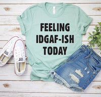 Feeling IDGAF-ISH Today PVD15