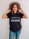 I just want to be a stay at home Dog Mom OS69