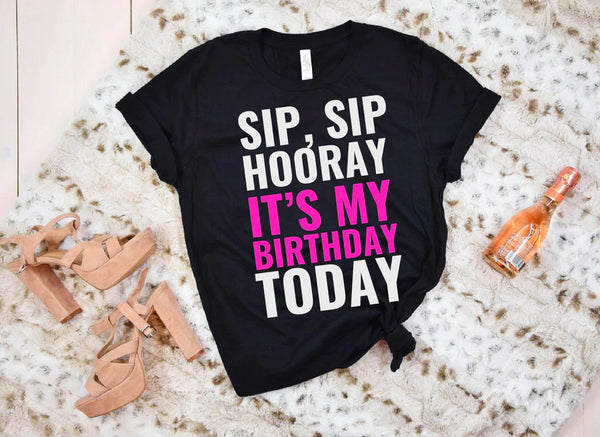 Sip Sip Hooray It’s My Birthday PVD57