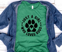 Just a girl who loves Dogs PVD41