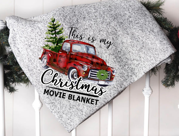 This is my Christmas Movie Blanket PVD51