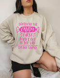 See Candy first then I get in the van Sweatshirt PVD57