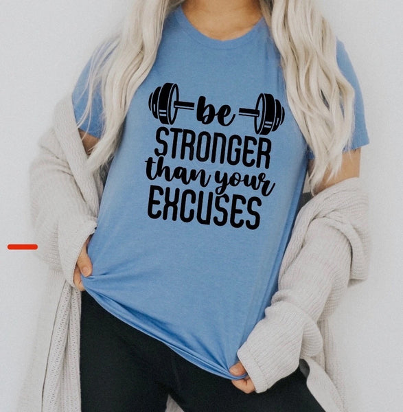 Be stronger than your excuses PVD10