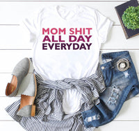 Mom Shit All Day Everyday PVD23