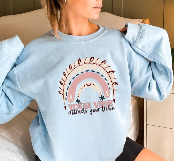 Your Vibe Attracts Your Tribe Sweatshirt PVD57