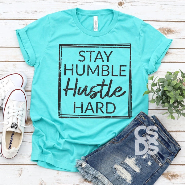 Stay Humble Hustle Hard PVD20